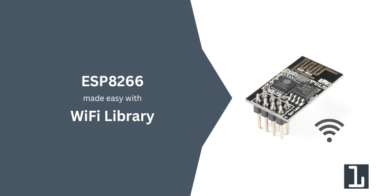 Wi-Fi Integration made easy with ESP8266WiFi library - HiBit